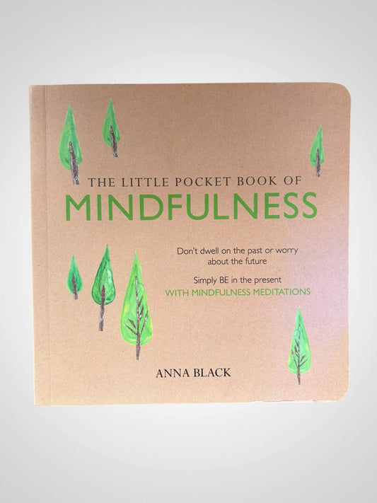 The Little Pocket Book of Mindfulness