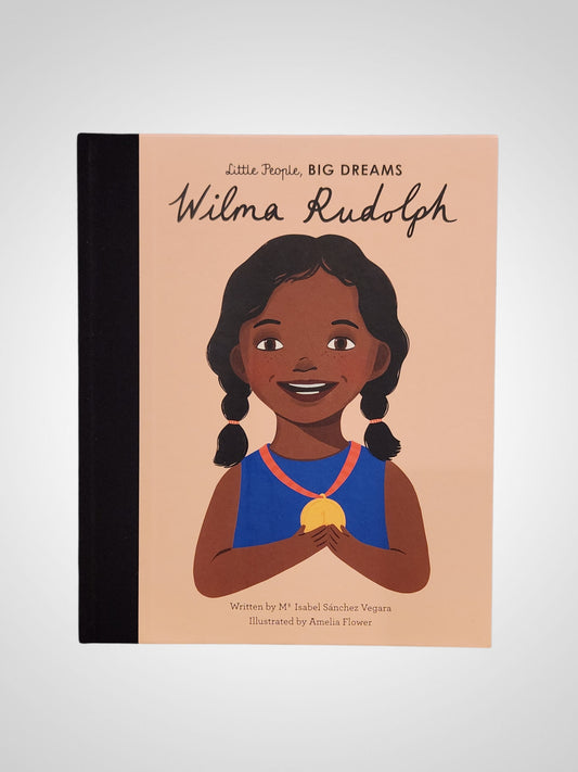 Little People Big Dreams: Wilma Rudolph
