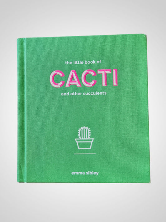 The Little Book of Cacti and Other Succulents