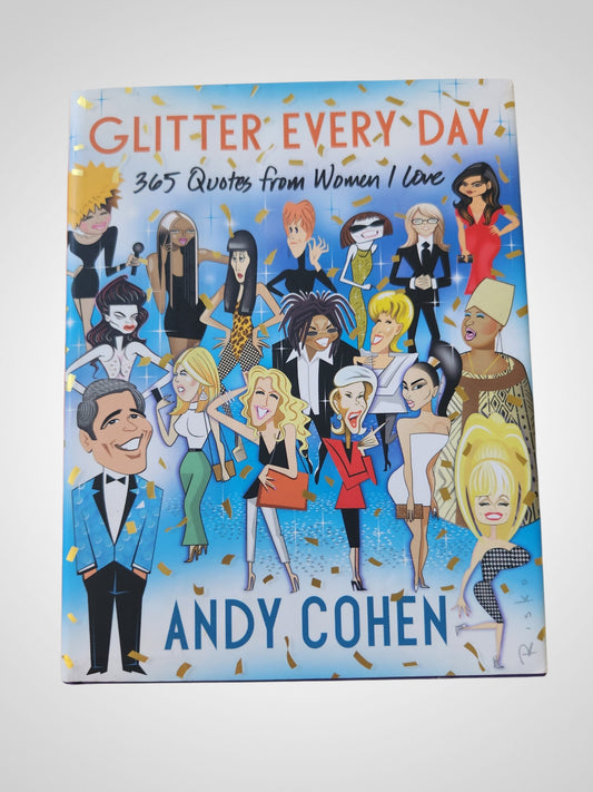 Glitter Every Day, 365 Quotes From Women I Love
